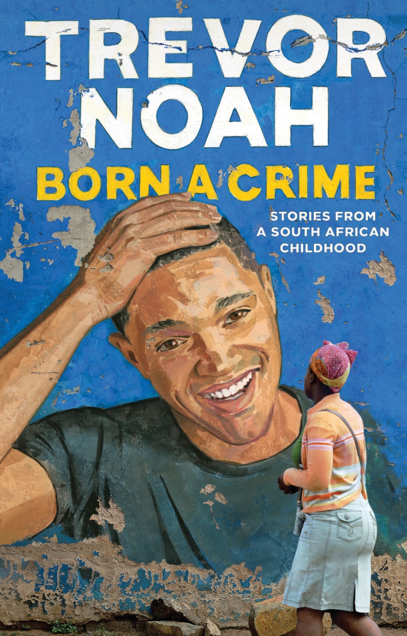Born a Crime Book Cover